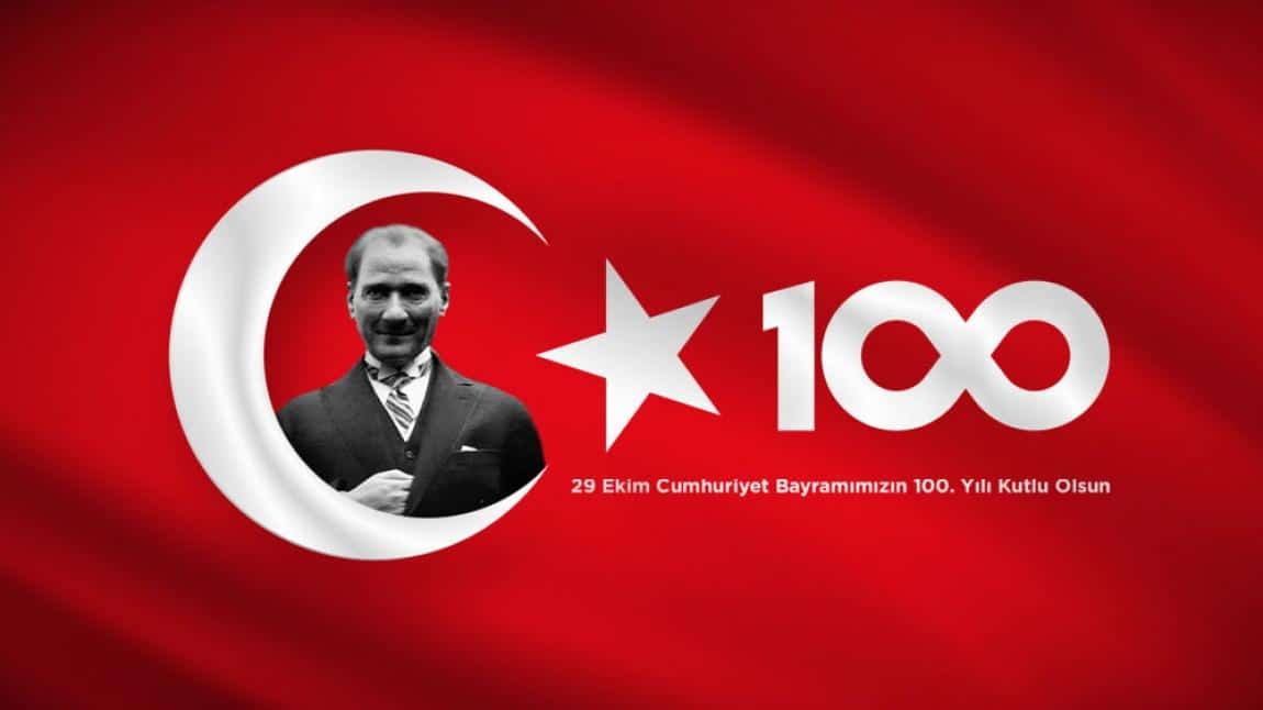 29 Ekim Cumhuriyetimizin 100. Yılı Kutlu Olsun
